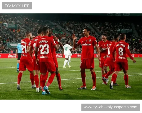 埃尔切靠纪律与配合完成对豪门的战术碾压